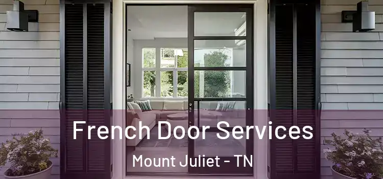  French Door Services Mount Juliet - TN