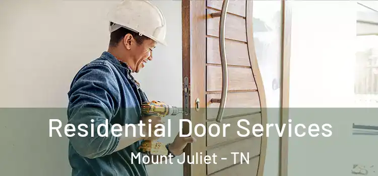  Residential Door Services Mount Juliet - TN