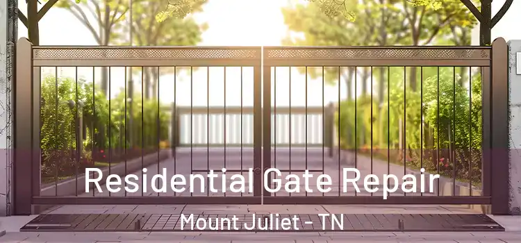  Residential Gate Repair Mount Juliet - TN