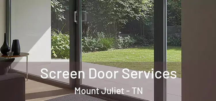  Screen Door Services Mount Juliet - TN